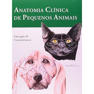 Livro - Anatomia Clinica de Pequenos Animais - Constantinescu