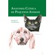 Livro Anatomia Clínica de Pequenos Animais - Constantinescu