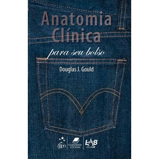 Livro Anatomia Clínica para o Seu Bolso - Gould - Guanabara