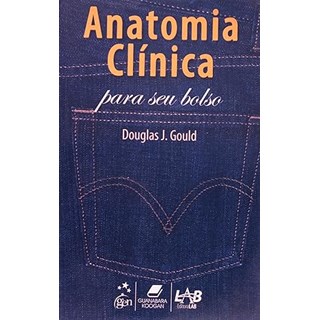 Livro Anatomia Clínica para Seu Bolso - Gould - Guanabara