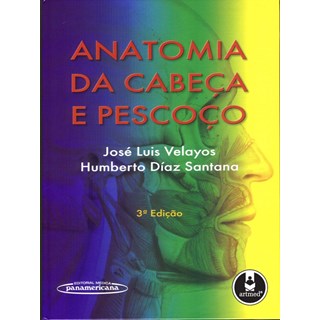 Livro - Anatomia da Cabeça e Pescoço - Velayos @@