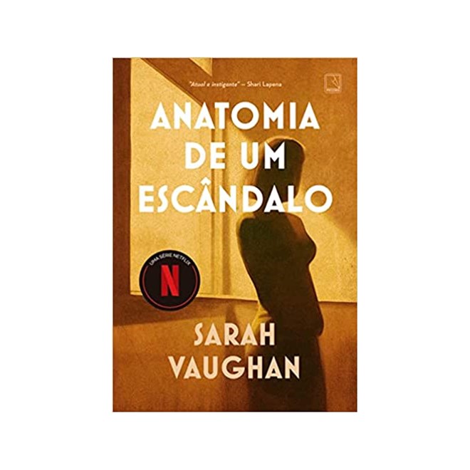 Livro - Anatomia de Um Escandalo - Sarah Vaughan