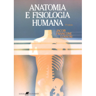 Livro - Anatomia e Fisiologia Humana - Jacob Livro - Anatomia e Fisiologia Humana - Jacob