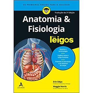 Livro - Anatomia e Fisiologia para Leigos - Odya/norris