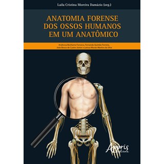 Livro Anatomia Forense dos Ossos Humanos em um Anatômico - Damázio - Appris