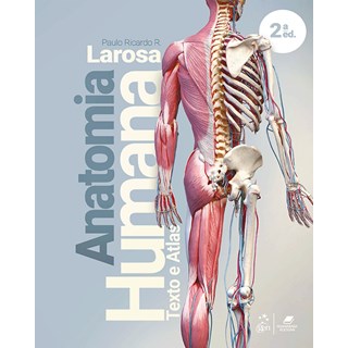 Livro Anatomia Humana - Larosa - Guanabara