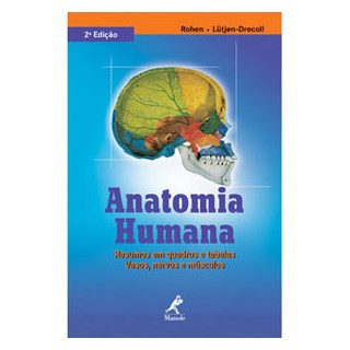 Livro Anatomia Humana Resumos em Quadros e Tabelas *** - Rohen