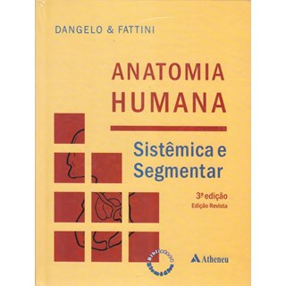 Livro Anatomia Humana Sistêmica e Segmentar - Dangelo