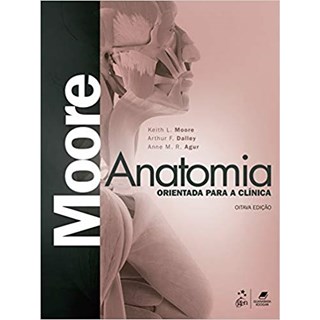 Livro Anatomia Orientada para Clínica - Moore 8a. Ed. - 2019
