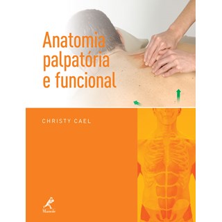 Livro - Anatomia Palpatória e Funcional - Cael