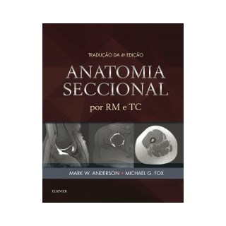 Livro - Anatomia Seccional por Rm e tc - Anderson