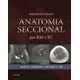 Livro - Anatomia Seccional por Rm e tc - Anderson