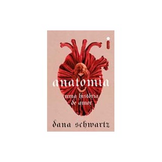 Livro - Anatomia: Uma Historia de Amor - Dana