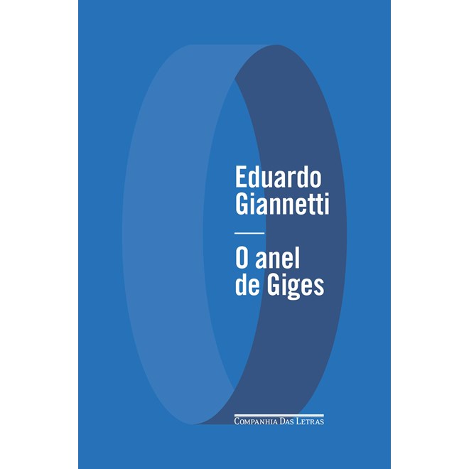 Livro - Anel de Giges, O - Giannetti