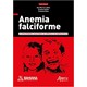 Livro - Anemia Falciforme e Comorbidades Associadas Na Infancia e Na Adolescencia - Ladeia/salles/dias