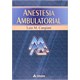 Livro - Anestesia Ambulatorial - Cangiani