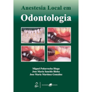 Livro - Anestesia Local em Odontologia - Peñarrocha Livro - Anestesia Local em Odontologia - Peñarrocha