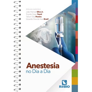 Livro Anestesia no Dia a Dia - Silva Jr. - Rúbio