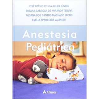Livro - Anestesia Pediatrica - Teruya / Jacob