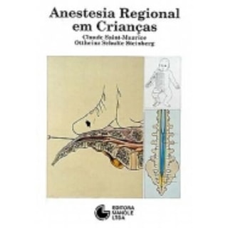 Livro - Anestesia Regional em Crianças - Maurice Livro - Anestesia Regional em Crianças - Maurice