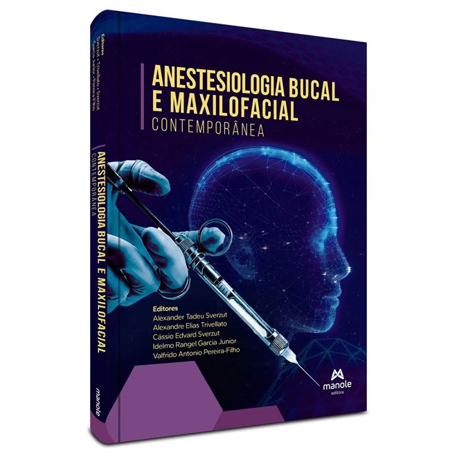 Livro Anestesiologia Bucal e Maxilofacial Contemporânea - Trivellato - Manole