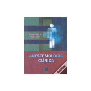 Livro - Anestesiologia Clinica - Morgan - Outlet***