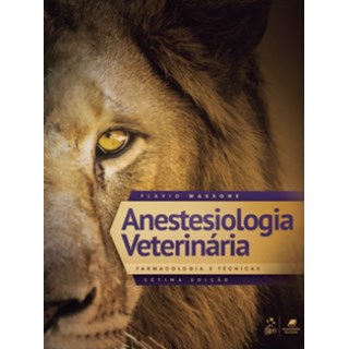 Livro Anestesiologia Veterinária Farmacologia e Técnicas - Massone