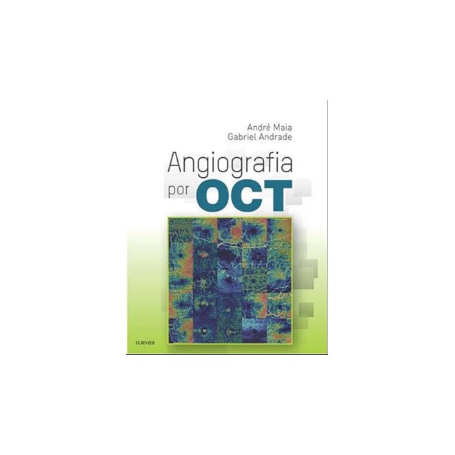 Livro - Angiografia Por Oct - Andrade, g. c.