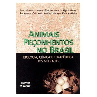 Livro - ANIMAIS PECONHENTOS NO BRASIL - CARDOSO E ORGS***