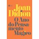 Livro - Ano do Pensamento Magico, O - Didion
