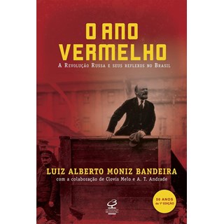 Livro - Ano Vermelho, o - a Revolucao Russa e Seus Reflexos No Brasil - Bandeira