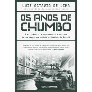 Livro - Anos de Chumbo, Os: a Militancia, a Repressao e a Cultura de Um Tempo Que D - Luiz