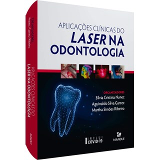 Livro Aplicações Clínicas do Laser na Odontologia - Nunez - Manole