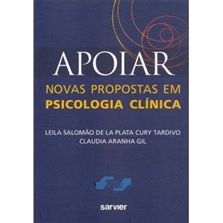 Livro - Apoiar Novas Propostas em Psicologia Clínica - Tardivo