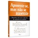 Livro - Aposente-se, Mas Nao se Ausente: Descubra Uma Nova Vida Fora do Ambiente de - Blanchard/shaevitz