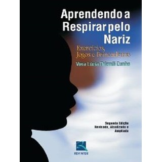 Livro - Aprendendo a Respirar pelo Nariz - Cunha
