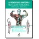 Livro Aprendendo Anatomia Muscular Funcional - Delavier - Manole
