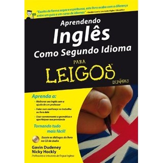 Livro - Aprendendo Ingles Como Segundo Idioma para Leigos - Hockly/dudeney