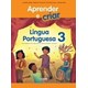 Livro - Aprender e Criar - Lingua Portuguesa 3 ano - Aredes/grilo
