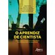 Livro - Aprendiz de Cientista, o - a Iniciacao a Pesquisa Nos Cursos de Licenciatur - Alves/osman/costa