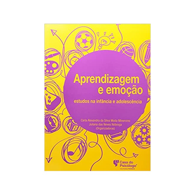 Livro - Aprendizagem e Emocao -  Estudos Na Infancia e Adolescencia - Minervino/nobrega(or