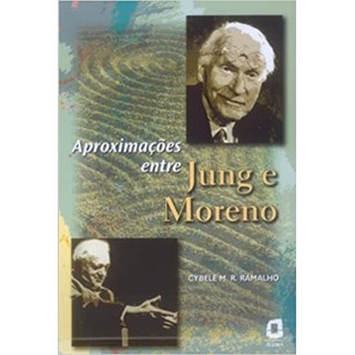 Livro - Aproximacoes entre Jung e Moreno - Ramalho,