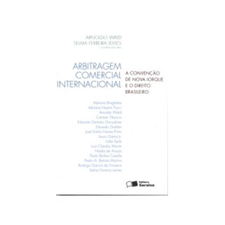 Livro - Arbitragem Comercial Internacional - a Convencao de Nova Iorque e o Direito - Lemes/wald