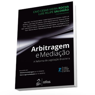 Livro - Arbitragem e Mediação: A Reforma da Legislação Brasileira - Rocha