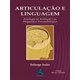 Livro - Ariculacao e Linguagem - Solange