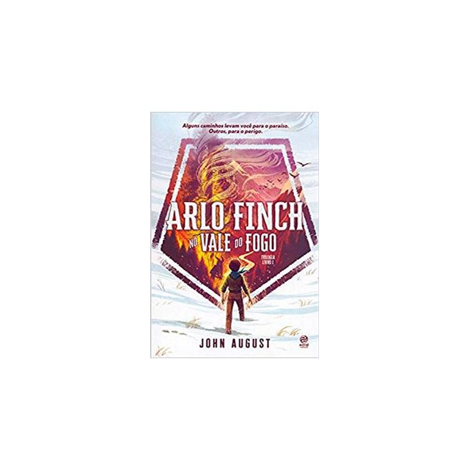 Livro - Arlo Finch - No Vale Do Fogo - Livro 1  - August