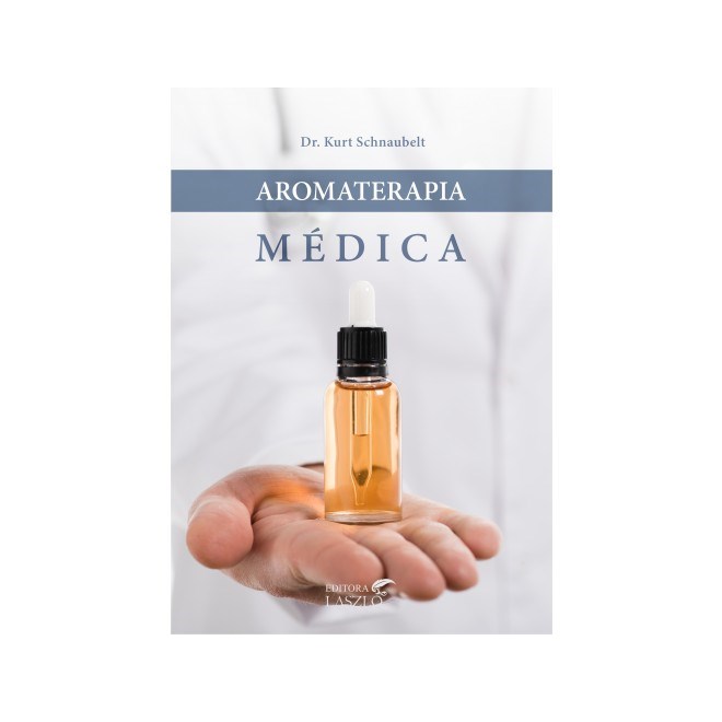 Livro Aromaterapia Médica - Schnaubelt - Laszlo