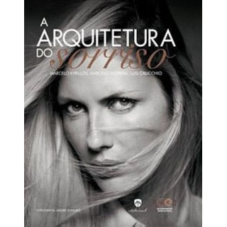 Livro - Arquitetura do Sorriso, A - Kyrillos Livro - Arquitetura do Sorriso, A - Kyrillos