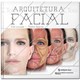 Livro - Arquitetura Facial - Luvizuto/queiroz