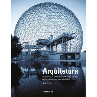 Livro - Arquitetura - Guia Visual de Estilos Arquitetonicos Ocidentais do Periodo C - Hopkins